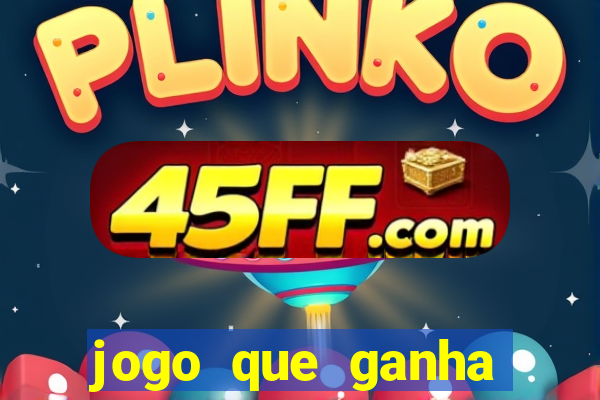jogo que ganha dinheiro sem precisar depositar nada
